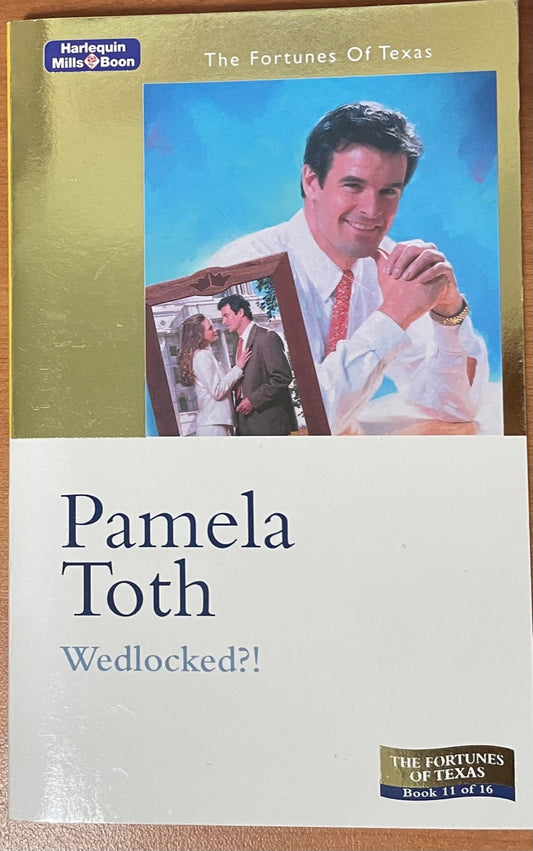 The Fortunes of Texas #11 Wedlocked?!