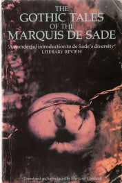 The Gothic Tales of the Marquis de Sade