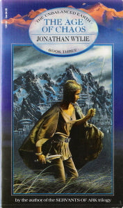 The Age of Chaos Book 3 of the Unbalanced Earth