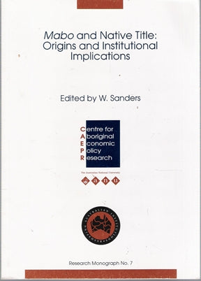 Mabo and Native Title : Origins and Institutional Implications
