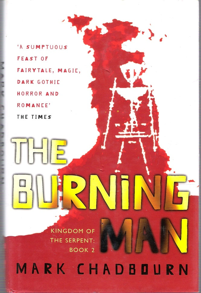 The Burning Man : Kingdom of the Serpent Book 2