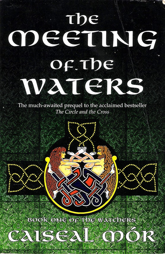 The Meeting of the Waters. Book1 of the Watchers