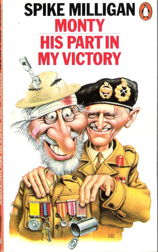 Monty. His Part in my Victory War Biography part 3