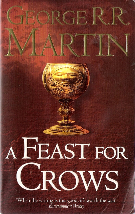 Feast for Crows (Song of Ice and Fire book 4) Game of Thrones