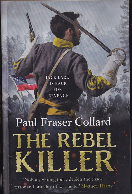 The Rebel Killer (Jack Lark, Book 7)