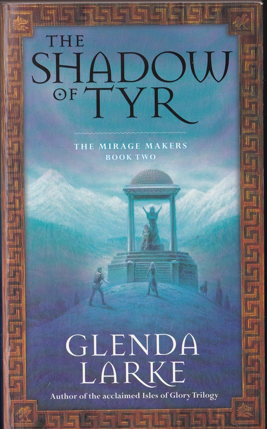 The Shadow of Tyr (Mirage Makers Book 2)