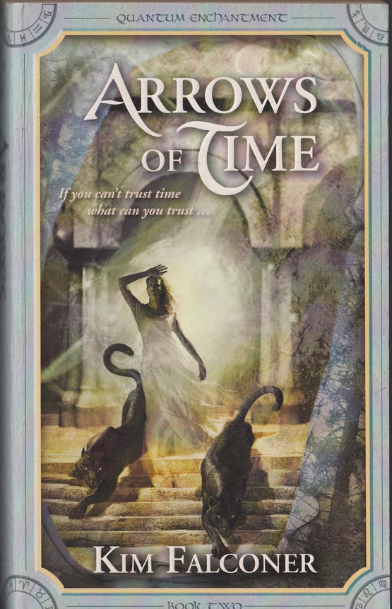 Arrows of Time (Quantum Enchantment book 2)