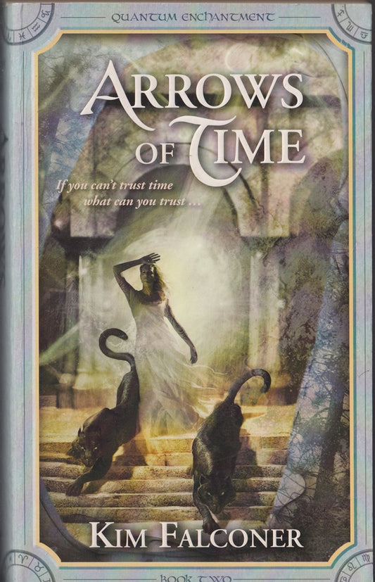 Arrows of Time (Quantum Enchantment book 2)