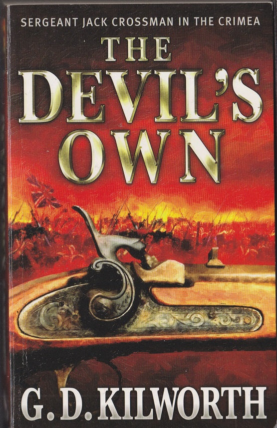 The Devil's Own : Sergeant Jack Crossman and the Battle of the Alma (Devils)