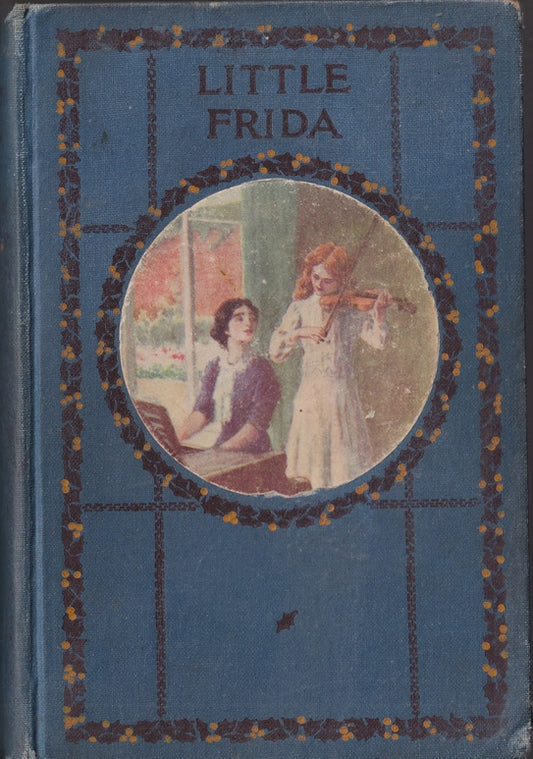 Little Frida A Tale of the Black Forest