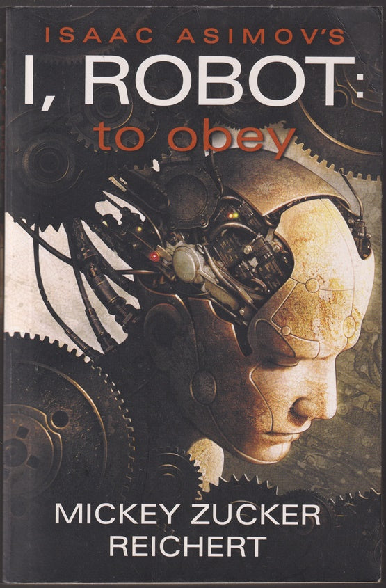 Isaac Asimov's I, Robot - to Obey
