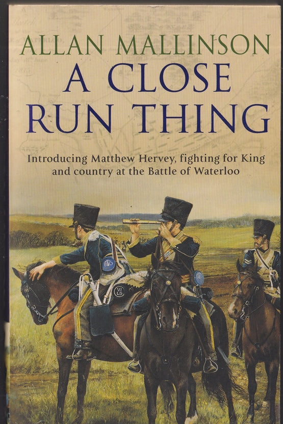 A Close Run Thing (Matthew Hervey #1)