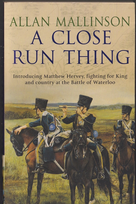 A Close Run Thing (Matthew Hervey #1)