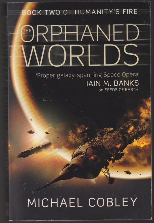 The Orphaned Worlds (Humanity's Fire, Book 2)