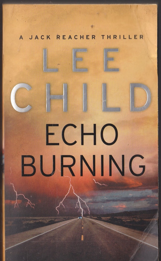Echo Burning: (Jack Reacher 5)