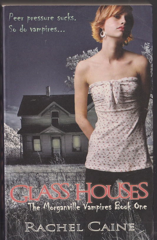 Glass Houses: The Morganville Vampires Book 1: