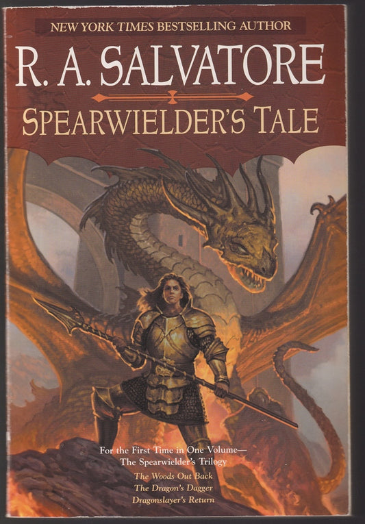 Spearwielder's Tale: The Woods out Back / The Dragon's Dagger / Dragonslayer's Return