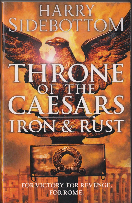 Iron and Rust: (Throne of the Caesars 1 )