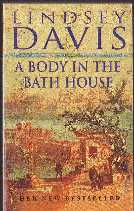 A Body in the Bath House (A Marcus Didius Falco Novel)