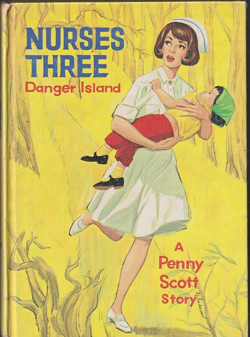 Nurses Three : Danger Island (Penny Scott)