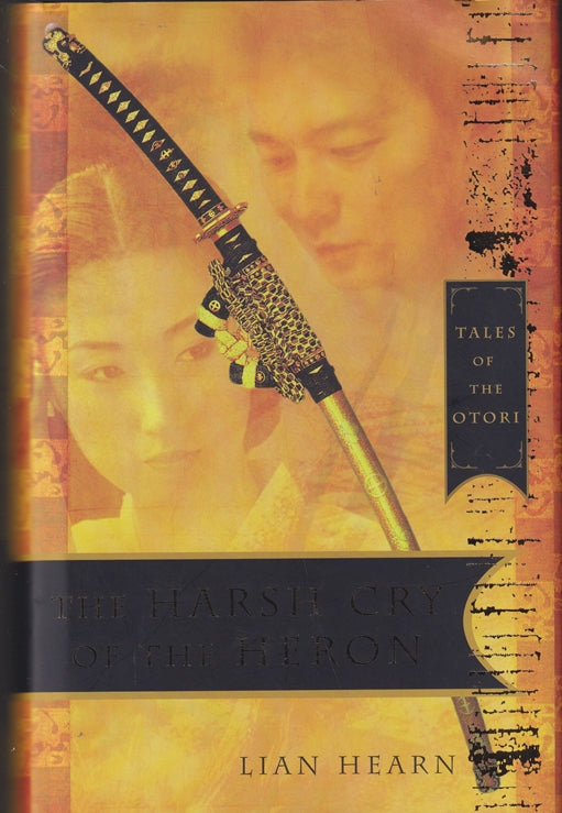 The Harsh Cry of the Heron Tales of the Otori #4