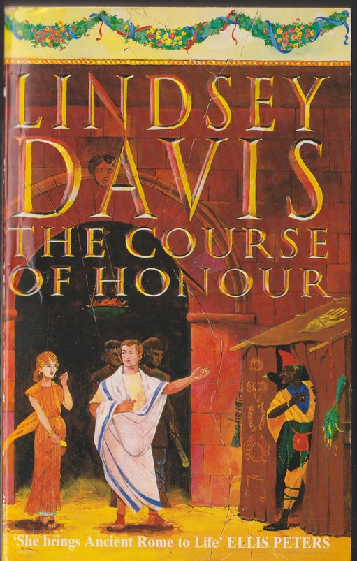 The Course of Honour (A Marcus Didius Falco Novel)