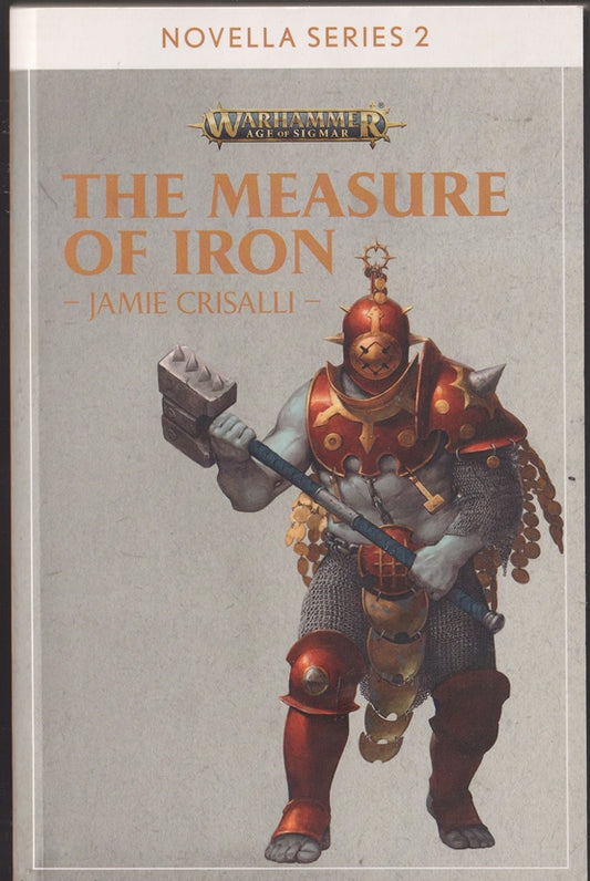 The Measure of Iron (Warhammer Age of Sigmar ) Novella series 2 #7