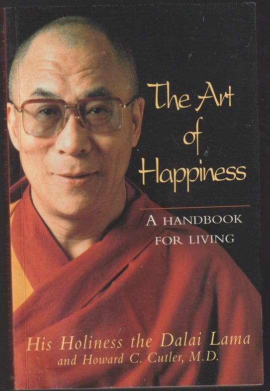 The Art of Happiness - a Handbook for Living