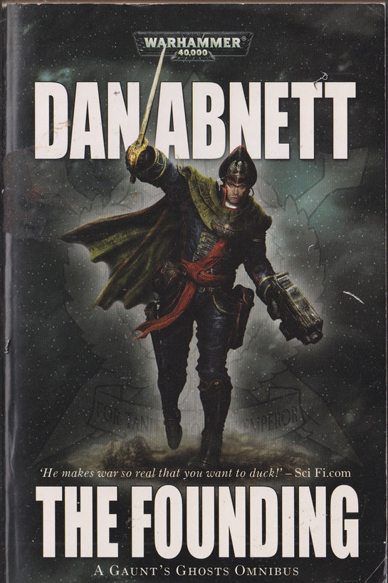 The Founding (Warhammer 40,000: Gaunt's Ghosts )First and Only; Ghostmaker; Necropolis; In Rememberance