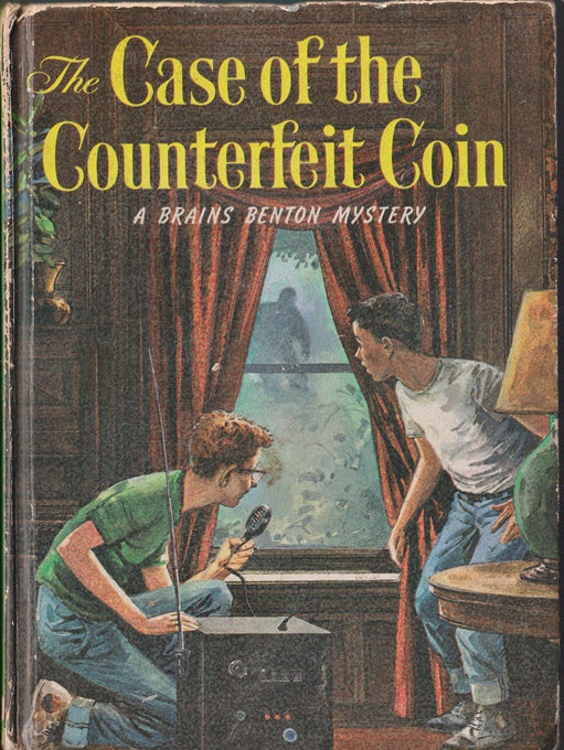 The Case of the Counterfeit Coin. A Brains Benton Mystery #2