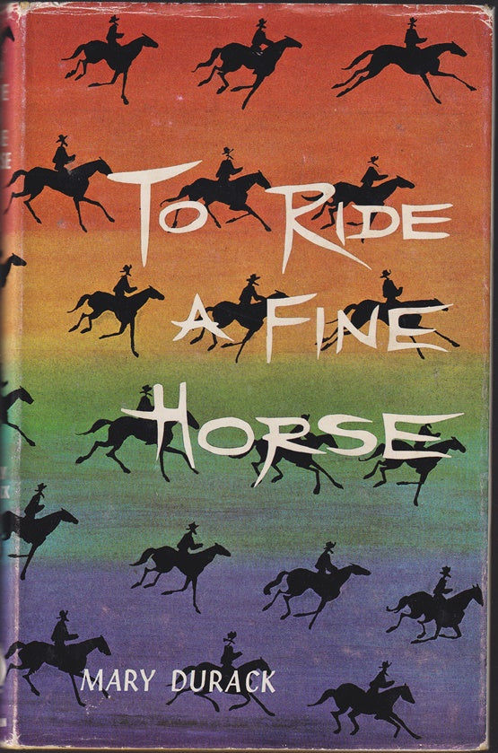 To Ride a Fine Horse