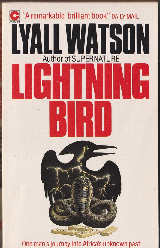 Lightning Bird : The Story Of One Man's Journey Into Africa's Past