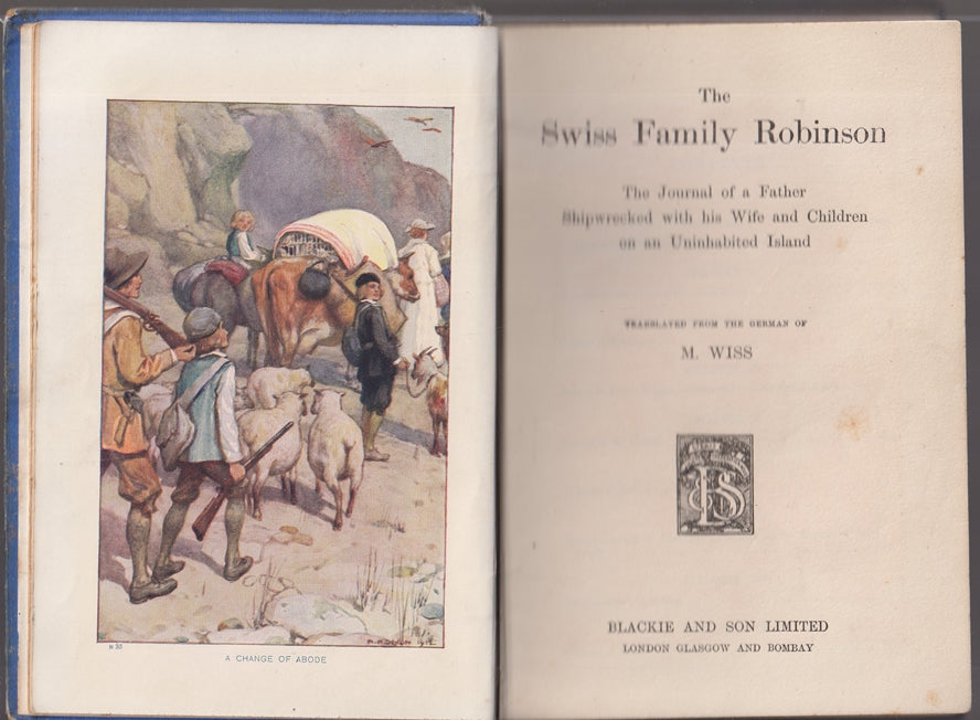 The Swiss Family Robinson ; The Journal of a Father Shipwrecked with his wife and children on an Unihabited island