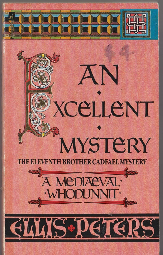 An Excellent Mystery A Medieval Whodunnit Cadfael #11