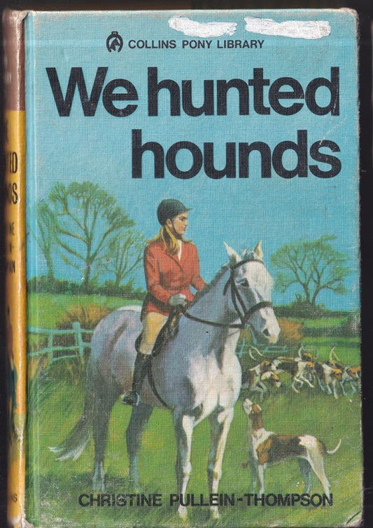 We Hunted Hounds