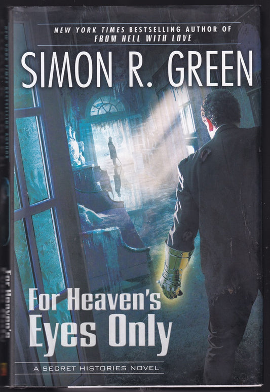 For Heaven's Eyes Only: A Secret Histories Novel