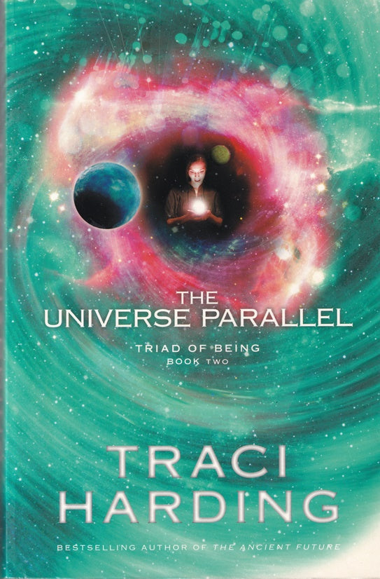 The Universe Parallel Triad of Being book 2