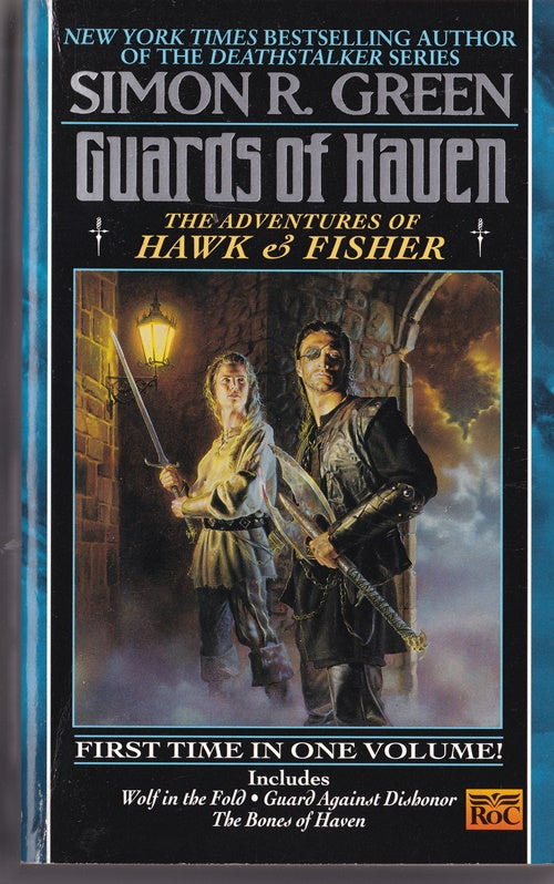Guards of Heaven: The Adventures of Hawk & Fisher:Wolf in the Fold; Guard Against Dishonor; the Bones of Haven