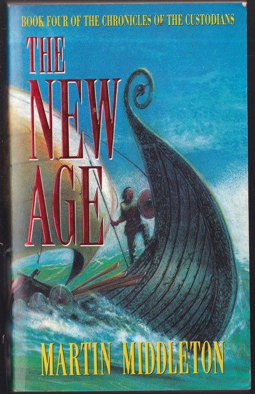 The New Age Book 4 of the Chronicles of the Custodians