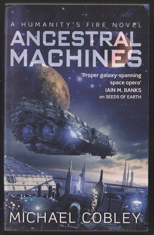 Ancestral Machines: A Humanity's Fire Novel