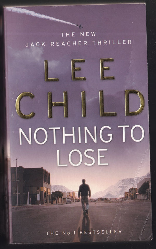 Nothing To Lose Jack Reacher #12