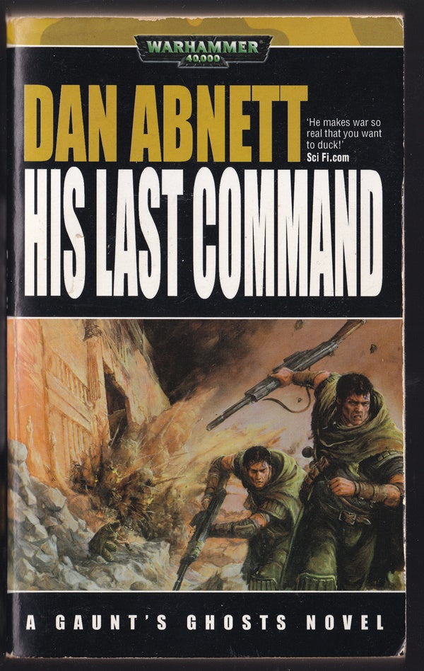 His Last Command (Warhammer 40k) Gaunts Ghosts; #2 Lost Sequence