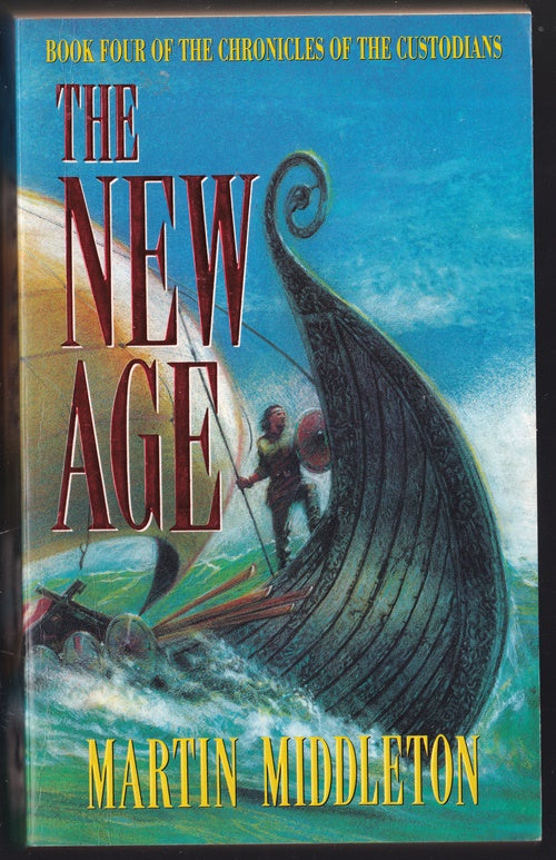 The New Age Book 4 of the Chronicles of the Custodians
