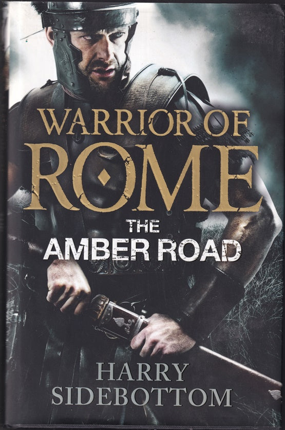 Warrior of Rome VI: The Amber Road