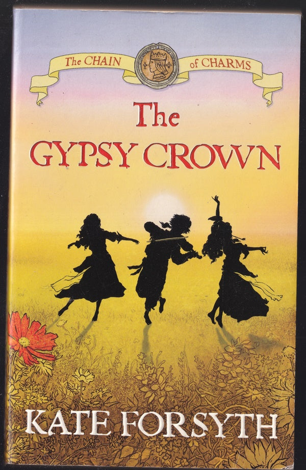 The Gypsy Crown : Chain of Charms Book 1