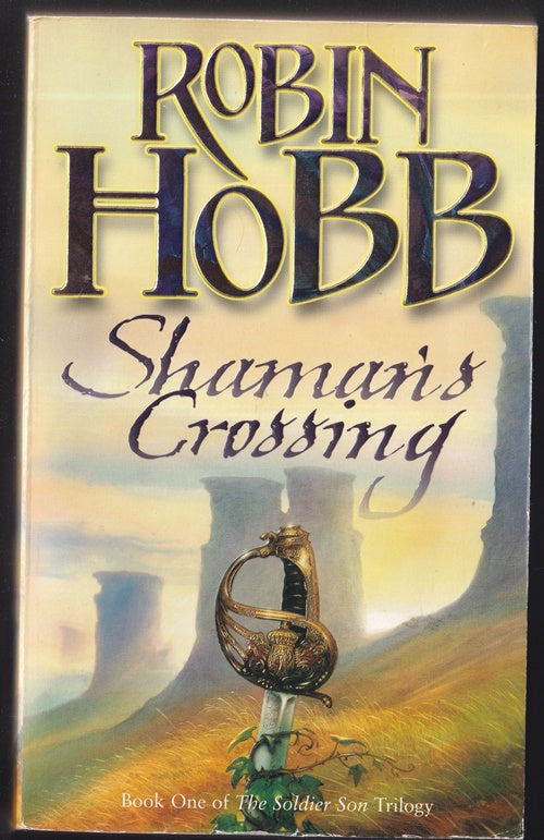 Shaman's Crossing (The Soldier Son Trilogy, Book 1)