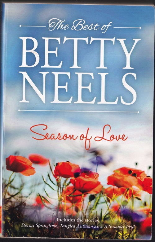 Season of Love : Stormy Springtime, Tangled Autumn & A Summer Idyll