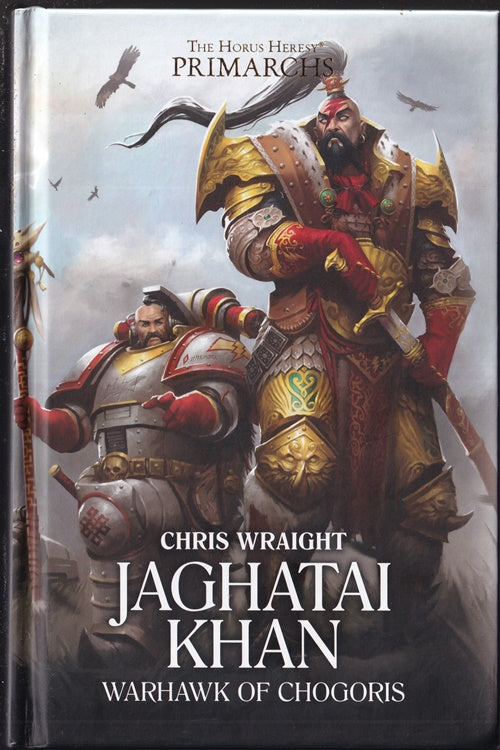 Jaghatai Khan: Warhawk of Chogoris (The Horus Heresy: Primarchs #8) Warhammer 40k