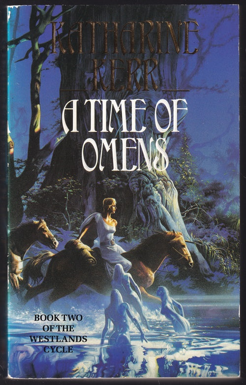 A Time of Omens. Book 2 of the Westlands Cycle