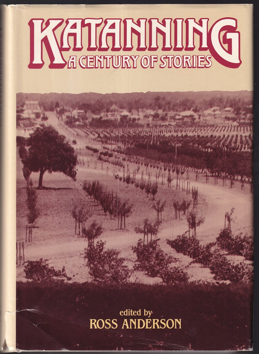 KATANNING. A Century of Stories. A Collection of Anecdotal Short Stories. (Signed)